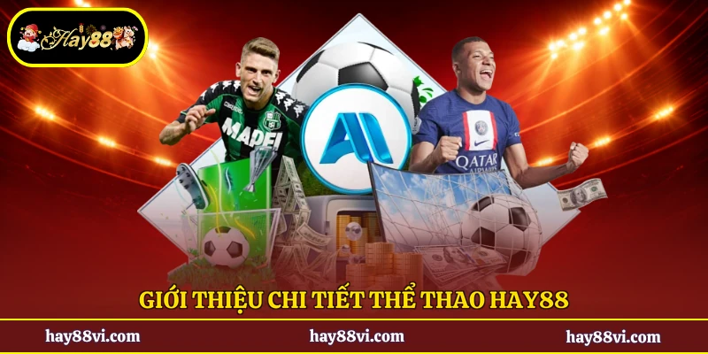 Giới thiệu chi tiết thể thao Hay88