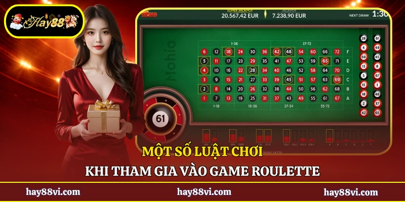 Một số luật chơi khi tham gia vào game Roulette